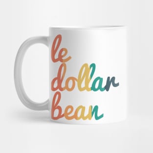 Le Dollar Bean Mug